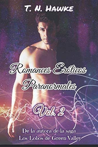 Libro: Romances Eróticos Ii: Paranormales (spanish Edition)