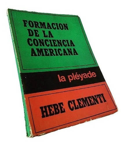 Hebe Clementi - Formación De La Conciencia Americana