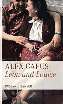 Imagen 1 de 5 de Léon Und Louise - Alex Capus (alemán)