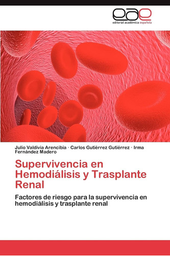 Libro: Supervivencia En Hemodiálisis Y Trasplante Renal: Fac