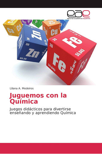 Libro: Juguemos Con La Química: Juegos Didácticos Para Diver