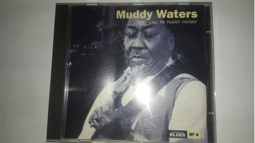 Cd Muddy Waters 'the Call Me' Blues No 4 ( Semi Novo)