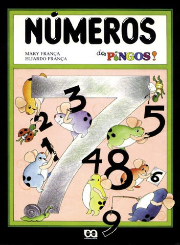 Números dos pingos!, de França, Mary. Série Álbuns dos pingos Editora Somos Sistema de Ensino em português, 1997