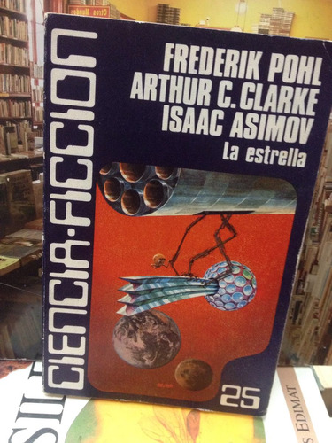La Estrella - Pohl - Clarke - Asimov - Ciencia Ficcion