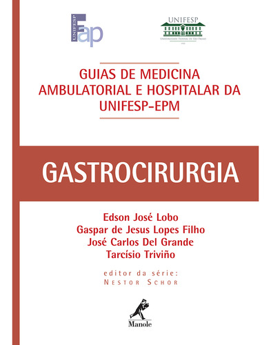 Gastrocirurgia, de Lobo, Edson José. Editorial Editora Manole Saúde, capa mole em português, 2008