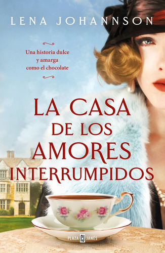 La Casa De Los Amores Interrumpidos, De Johannson, Lena. Editorial Plaza & Janes, Tapa Blanda En Español
