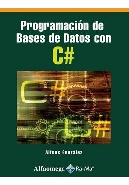 Libro Técnico Programación De Bases De Datos Con C#