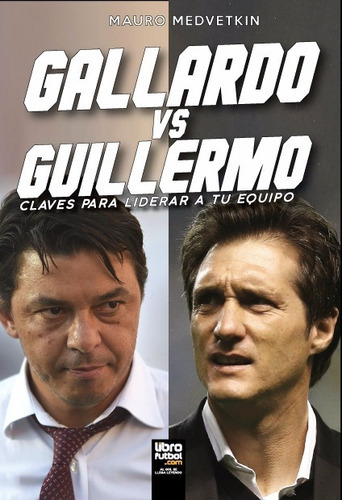 Gallardo Vs. Guillermo, De Mauro Medvetkin. Editorial .com, Tapa Blanda En Español, 2017