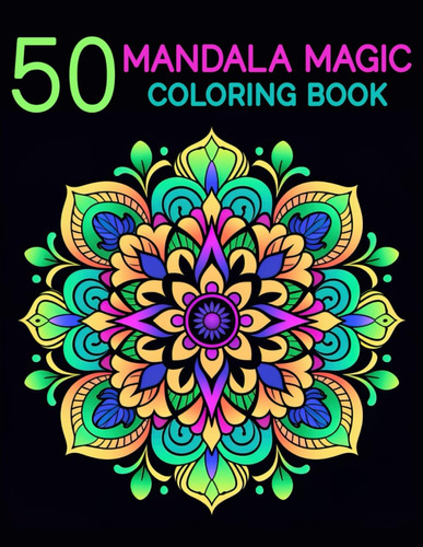 Libro: 50 Mandala Magic Coloring Book: Coloring For Serenity