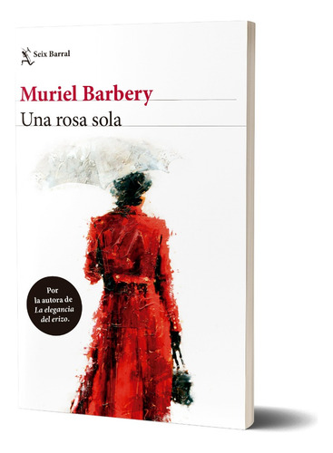 Una Rosa Sola De Muriel Barbery - Seix Barral
