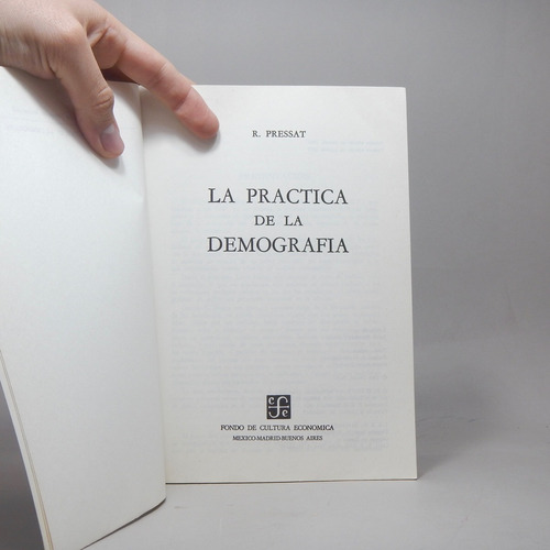 La Práctica De La Demografía R Pressat Fce 1977 I7