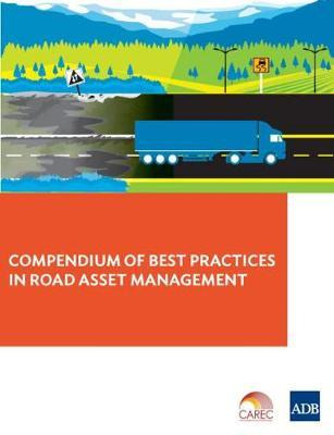 Libro Compendium Of Best Practices In Road Asset Manageme...