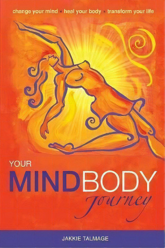 Your Mindbody Journey, De Jakkie Talmage. Editorial Lightworks Publications, Tapa Blanda En Inglés