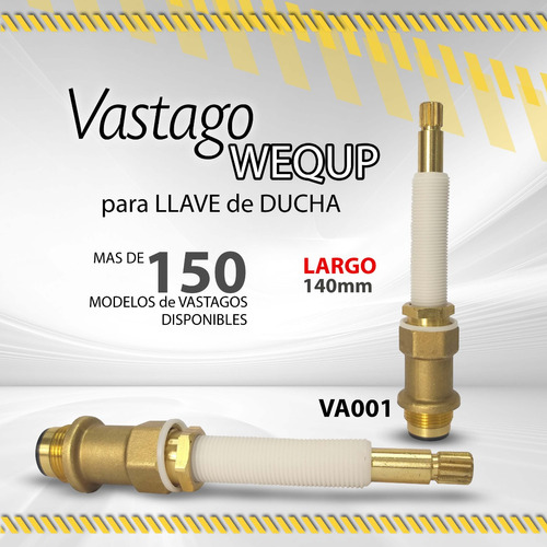 Vastago Wequp Ducha Largo 140mm  Va001 #6 / 06148