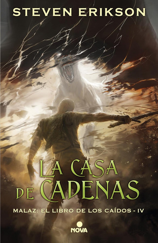 Libro: La Casa De Las Cadenas / House Of Chains (malaz: El /