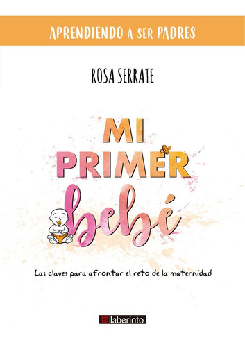 Libro Mi Primer Bebe - Rosa Serrate