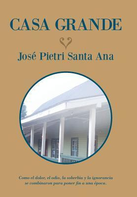 Libro Casa Grande - Jose Pietri Santa Ana