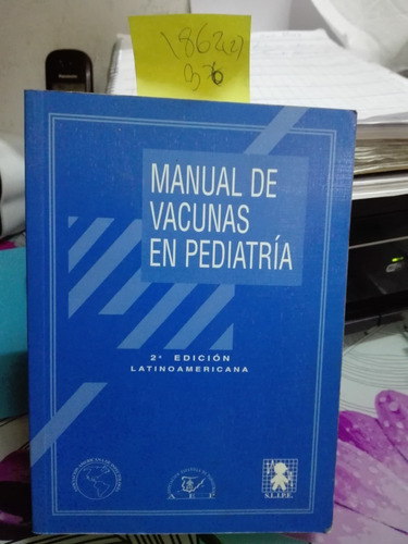 Manual De Vacunas En Pediatría // Asociación Española De P. 