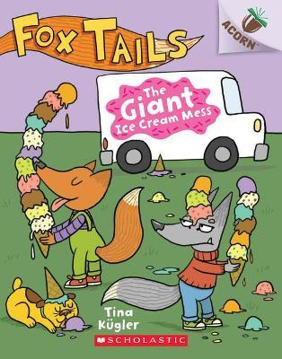 Libro The Giant Ice Cream Mess: An Acorn Book (fox Tails ...