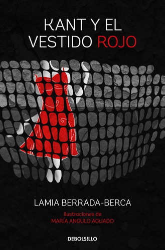Kant Y El Vestido Rojo, De Berrada-berca, Lamia. Editorial Debolsillo, Tapa Dura En Español