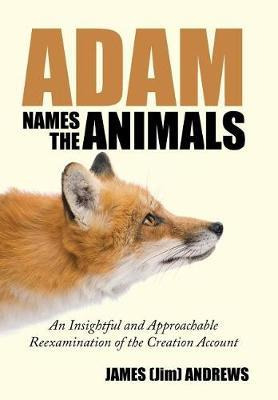 Libro Adam Names The Animals - James (jim) Andrews