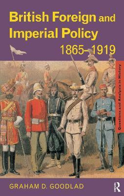 Libro British Foreign And Imperial Policy 1865-1919 - Gra...