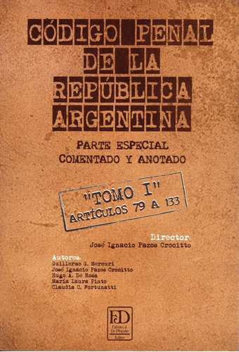 Código Penal De La República Argentina.