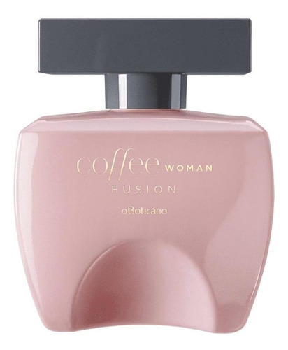 Lançamento Perfume Coffee Woman Fusion 100ml De O Boticário