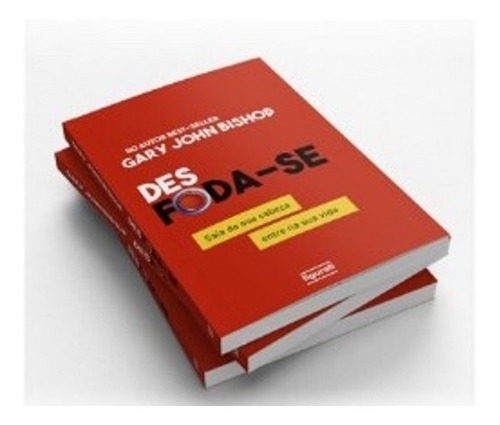 Imagem 5 de 5 de Livro Desfoda-se Gary John Bishop Best-seller Figurati Novo