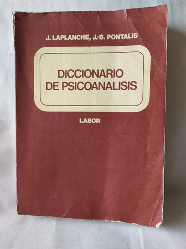 Diccionario De Psicoanalisis Laplanche Pontalis Labor