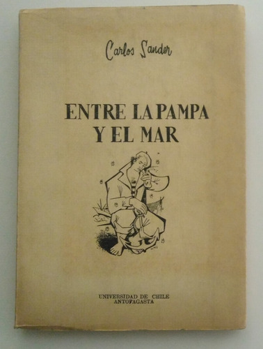 Carlos Sander. Entre La Pampa Y El Mar