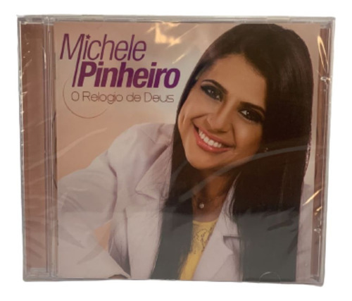 Cd Michele Pinheiro - O Relógio De Deus - Som Livre