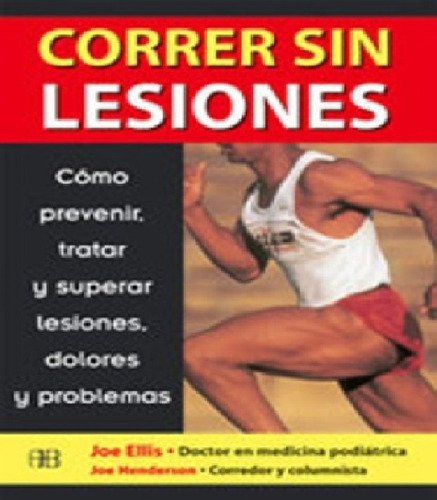 Correr Sin Lesiones - Ellis - Henderson