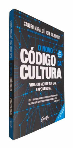 Livro O Novo Código Da Cultura Sandro Magaldi & José Salibi Neto Vida Ou Morte Na Era Exponencial