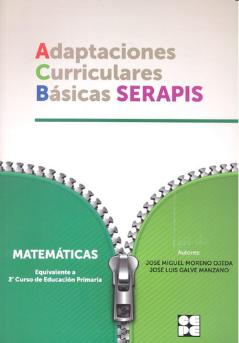 Matematicas 2p - Adaptaciones Curriculares Bãâsicas Serapis, De Galve Manzano, José Luis. Editorial Ciencias De La Educación Preescolar Y Especial, Tapa Blanda En Español