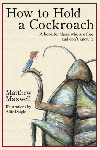 Libro How To Hold A Cockroach-inglés