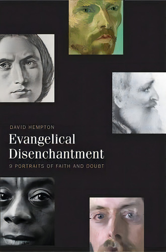 Evangelical Disenchantment, De David Hempton. Editorial Yale University Press, Tapa Blanda En Inglés