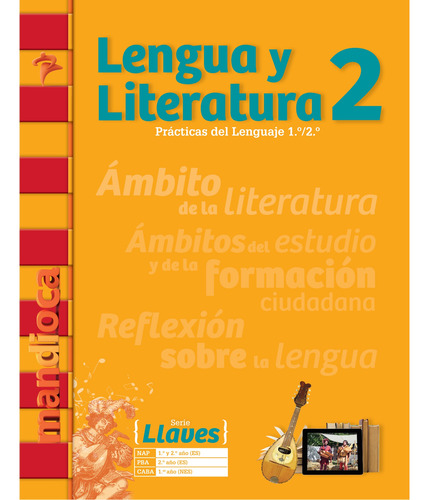 Lengua Y Literatura 2 Serie Llaves - Estación Mandioca -