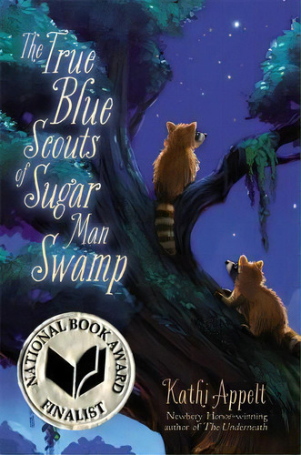 True Blue Scouts Of The Sugar Man Swamp, De Kathi Appelt. Editorial Simon & Schuster, Tapa Dura En Inglés