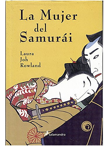 Libro Mujer Del Samurai La De Rowland Laura Joh Grupo Prh