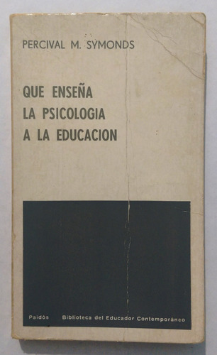Que Enseña La Psicología A La Educación -  P. Symonds