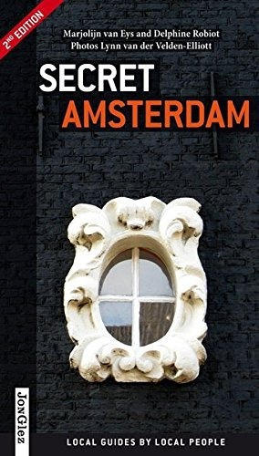 Guia De Turismo - Secret Amsterdam - An Unusual Guid