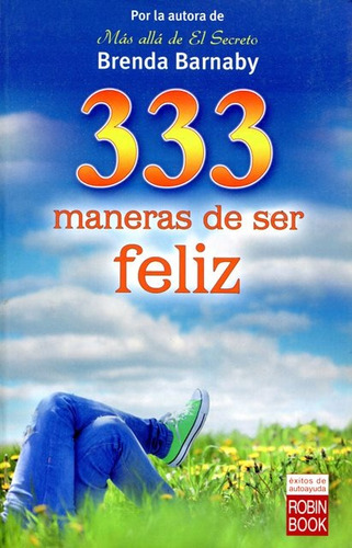 Maneras 333 De Ser Feliz, De Barnaby Brenda. Editorial Robin Book, Tapa Blanda En Español, 2013