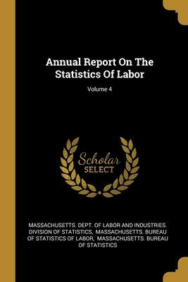 Libro Annual Report On The Statistics Of Labor; Volume 4 ...