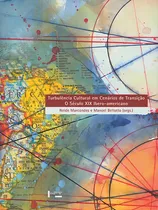 Comprar Turbulencia Cultural Em Cenarios De Transicao: O Século Xix Ibero-americano, De Marcondes, Neide \u002F Bellotto, Manoel. Editorial Edusp, Capa Mole, Edição 2022-12-20 00:00:00 Em Português