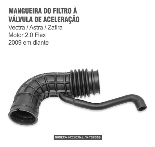 Mangueira Filtro De Ar Vectra Astra Zafira 2009/... 94702058