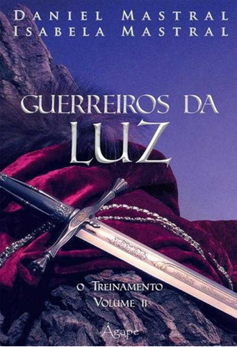 Livro Guerreiros Da Luz - Volume 2 - Agape