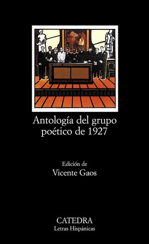 AntologÃÂa del grupo poÃÂ©tico de 1927, de Varios autores. Editorial Ediciones Cátedra, tapa blanda en español