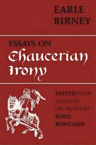 Essays On Chaucerian Irony, De Beryl Rowland. Editorial University Toronto Press, Tapa Blanda En Inglés