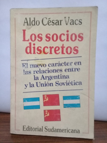 Los Socios Discretos - Aldo Cesar Vacs - Sudamericana - 